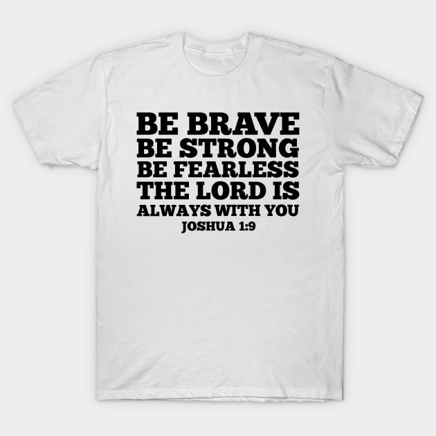 Be brave T-Shirt by cbpublic